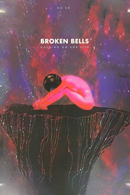 Постер Broken Bells: Holding on For Life